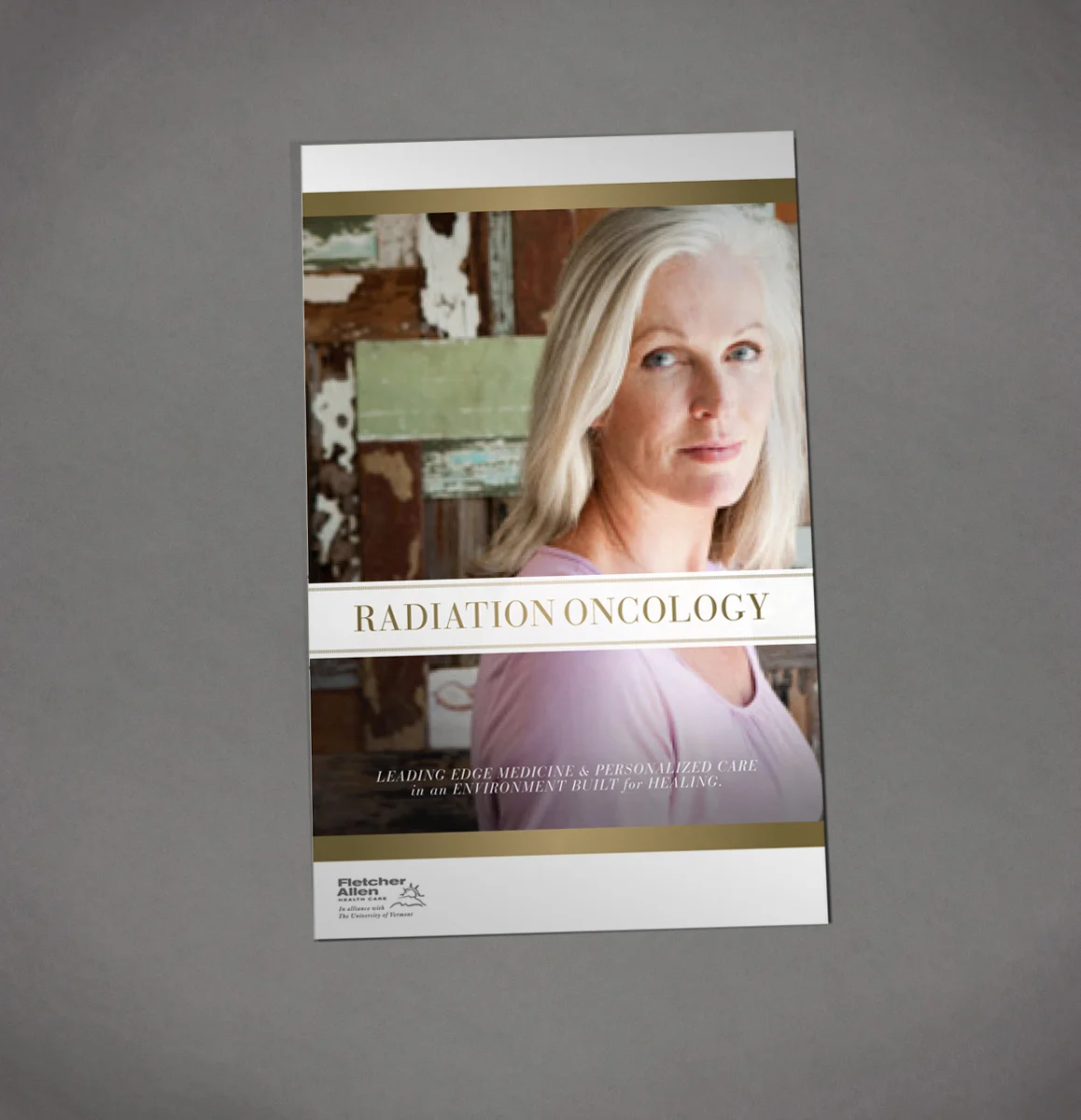 University of Vermont / Fletcher Allen Health Care art direction and design by Lonnie Weis.